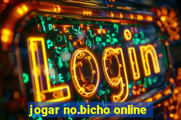 jogar no.bicho online